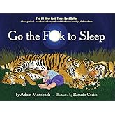 Go the Fuck to Sleep (Go the F to Sleep)