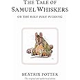The Tale of Samuel Whiskers: Or the Roly-Poly Pudding (Peter Rabbit)