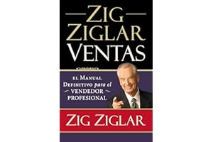 Zig Ziglar Ventas: El manual definitivo para el vendedor profesional (Spanish Edition)