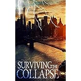 Surviving the Collapse (EMP Survival in a Powerless World)