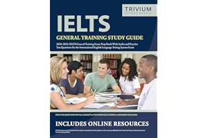 IELTS General Training Study Guide 2020-2021: IELTS General Training Exam Prep Book with Audio and Practice Test Questions fo