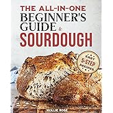 5-Step Sourdough Success: A Beginner’s Guide to Mastering Sourdough Starters & Artisan Bread with Easy, 5-Step Recipes (Sourdough Baking in 5 Easy Steps)