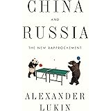 China and Russia: The New Rapprochement