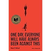 One Day, Everyone Will Have Always Been Against This: National Book Award