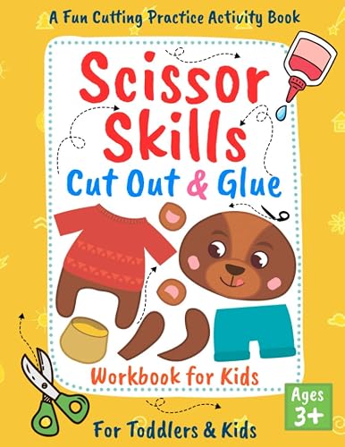 Scissor Skills Cut Out and Glue: Cut and Paste Workbook for Kids and ...