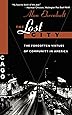 The Lost City: The Forgotten Virtues Of Community In America