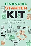 Financial Starter Kit: Gain Financial Literacy and