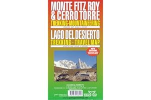 Monte Fitz Roy & Cerro Torre : Trekking-Mountaineering and Lago Del Desierto : Trekking - Travel Map