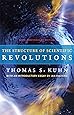 The Structure of Scientific Revolutions: 50th Anniversary Edition