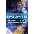 The Structure of Scientific Revolutions: 50th Anniversary Edition
