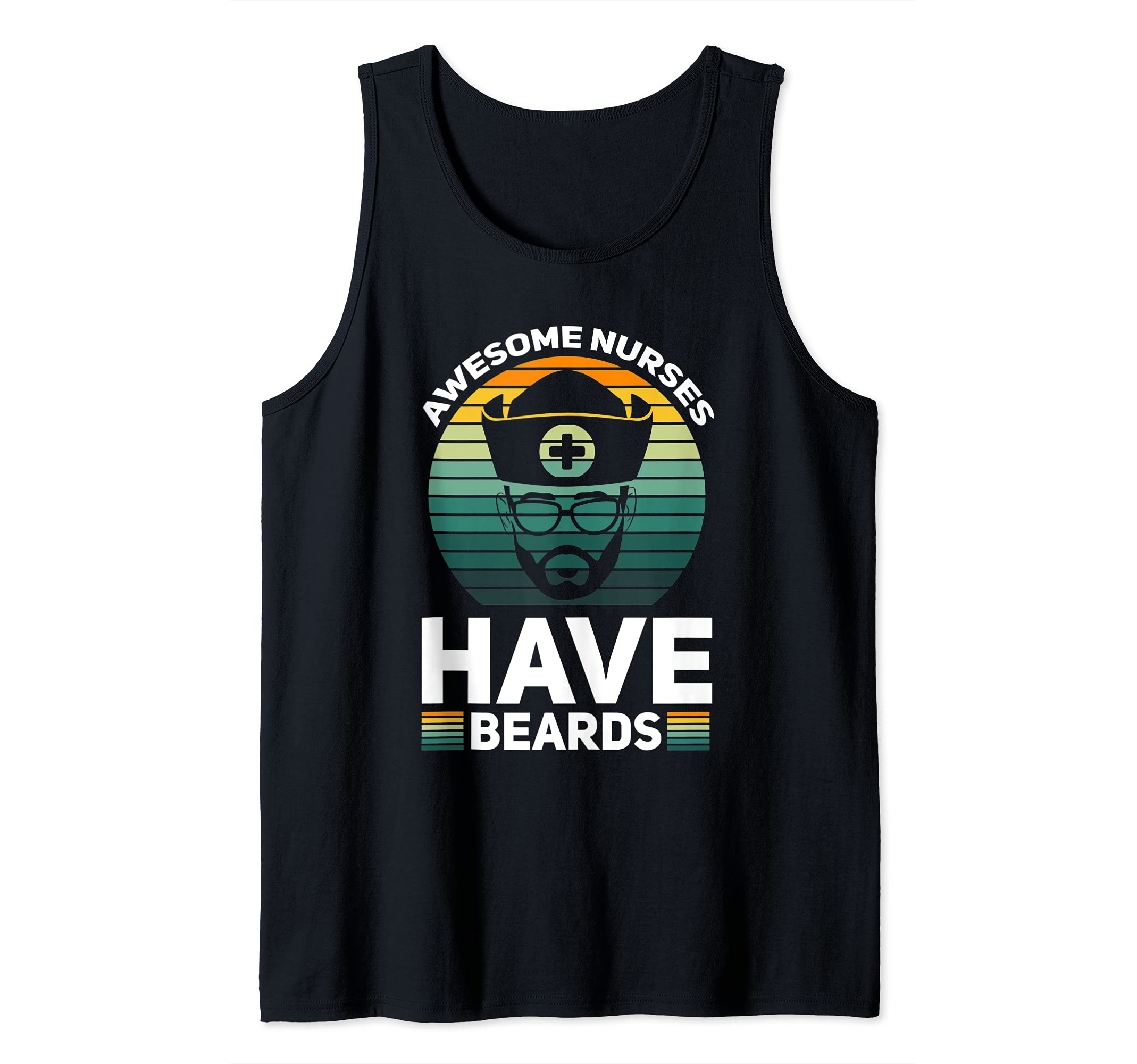 Mens Awesome Nurses have beards Male Nurse Tank Top