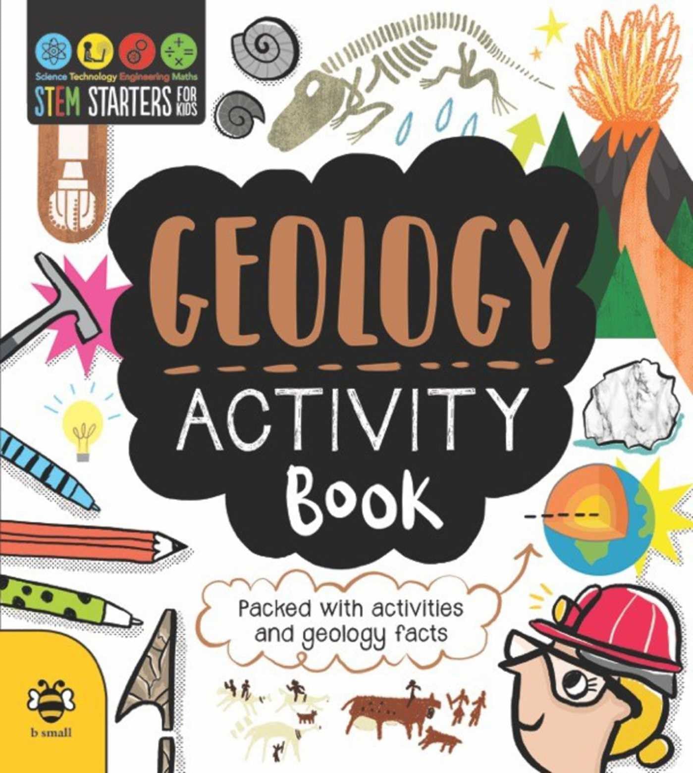 STEM Starters for Kids Geology Activity Book: Packed with Activities and Geology Facts STEM Starters for Kids Geology Activity Book: Packed with Activities and Geology Facts Paperback
