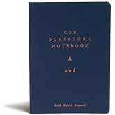 CSB Scripture Notebook, Mark, Black Letter, Single-Column, Notetaking, Journaling Space, Sermon Series, Personal Study, Concise Format, Easy-to-Read Bible Serif Type