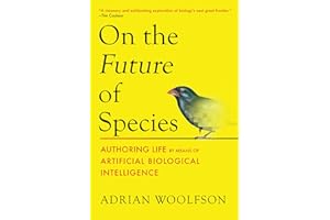 On the Future of Species: Authoring Life by Means of Artificial Biological Intelligence