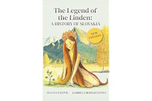 The Legend of the Linden: A History of Slovakia