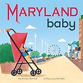 Maryland Baby: An Old Line State Board Book for Toddlers (Local Baby Books)