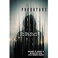 Predators: Who They Are and How to Stop Them