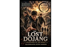 The Lost Dojang: Awakening of the Spirit