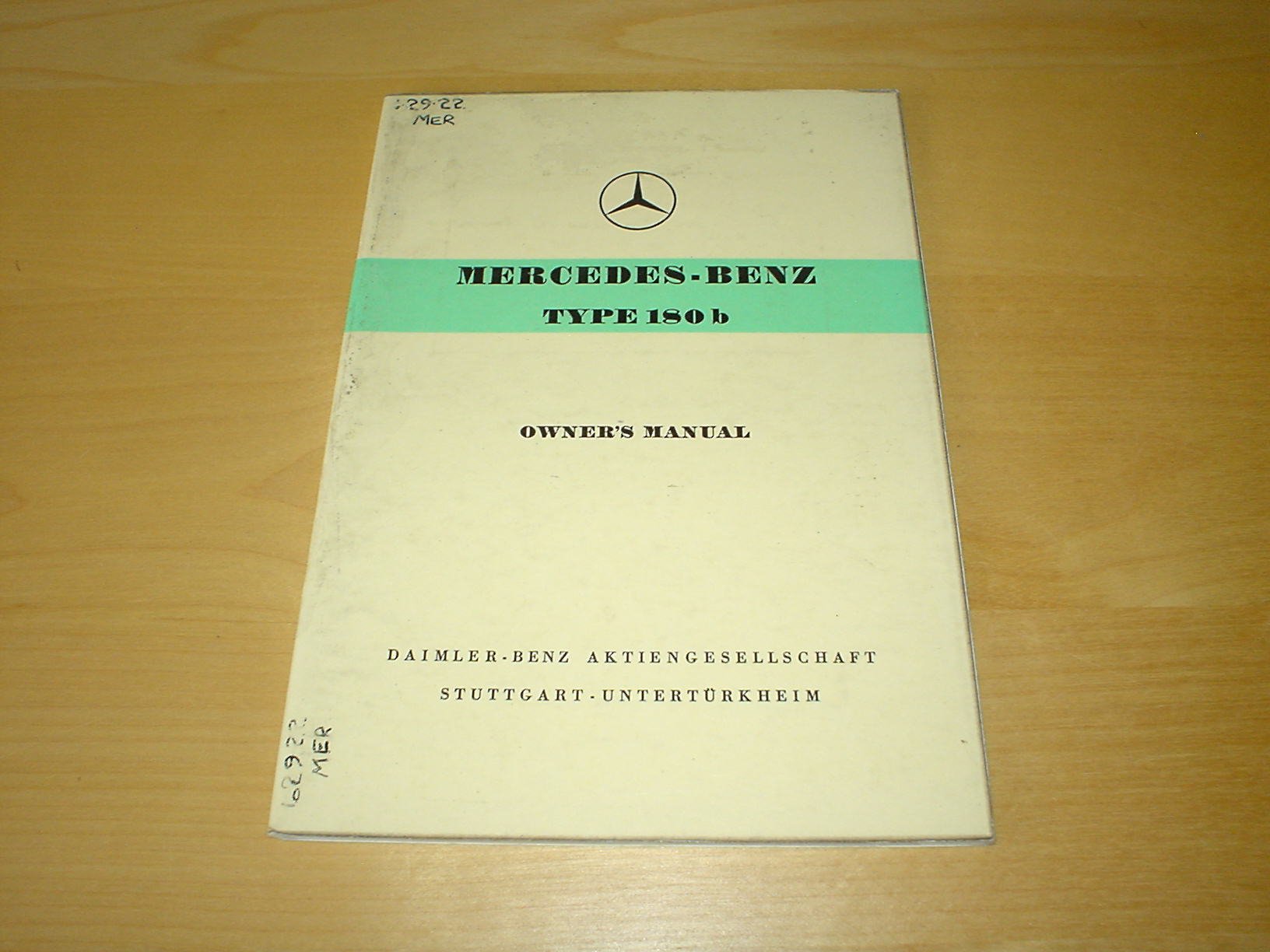 MERCEDES W120 180 b OWNERS MANUAL HANDBOOK (1959 - 1961) - 180 b 180b -  OWNER'S HAND BOOK MANUAL Paperback – 1959