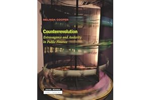 Counterrevolution: Extravagance and Austerity in Public Finance (Near Futures, 8)