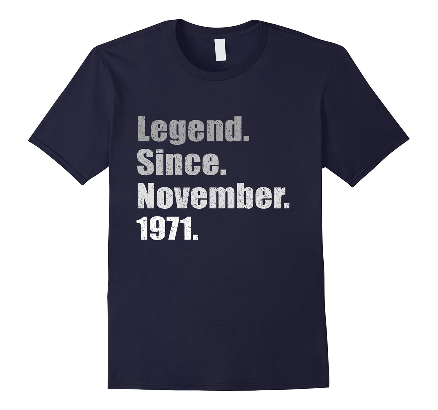 Legend Since November 1971 TShirt - 46th Birthday Gift Shirt-Rose