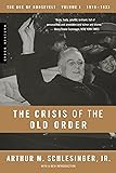 The Crisis of the Old Order: 1919-1933, The Age of Roosevelt, Volume I