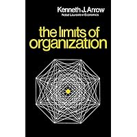 The Limits of Organization (Fels Lectures on Public Policy Analysis)