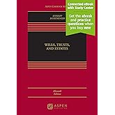 Wills, Trusts, and Estates, Eleventh Edition: [Connected eBook with Study Center] (Aspen Casebook) (Aspen Casebook Series)