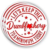 (3pcs) Let's Keep The to A Minimum Today Sticker Funny Sarcastic Motivational Sayings Humorous Quote Vinyl Decal for Kindle Laptop Water Bottle Phone Hard Hat - 3x3