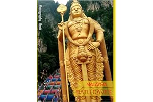 BATU CAVES MALAYSIA: Batu Caves,Malaysia Photography Coffee Table Book: for People Of All Ages Who Love Tourism & Travel.....