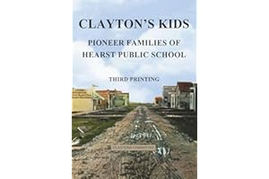 Clayton’s Kids: Pioneer Families of Hearst Public School – Third Printing