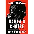 Karla's Choice: A John le Carré Novel (John Le Carré)