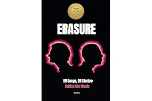 ERASURE | 25 Songs, 25 Stories: Behind the Music