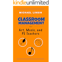 Classroom Management for Art, Music, and PE Teachers book cover