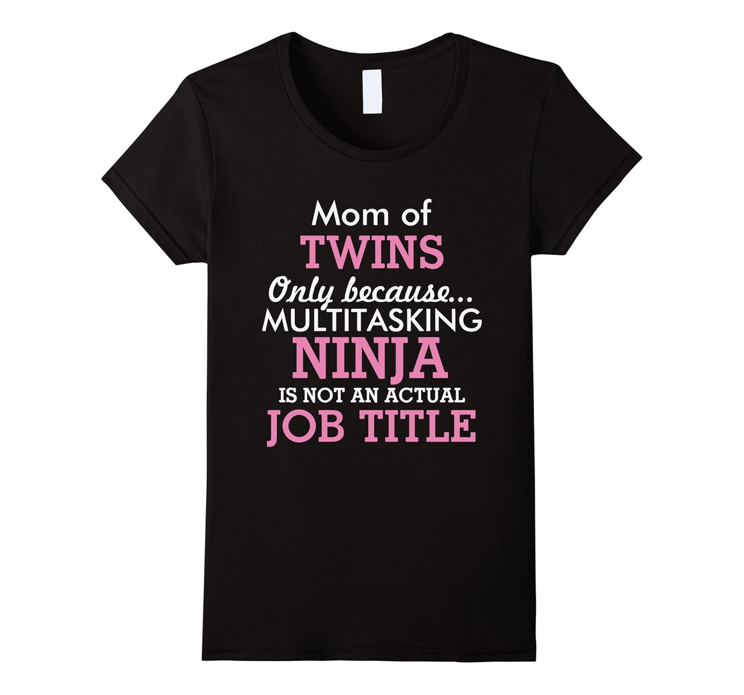 Womens Mom Of Twins Ninja T Shirt-Rose