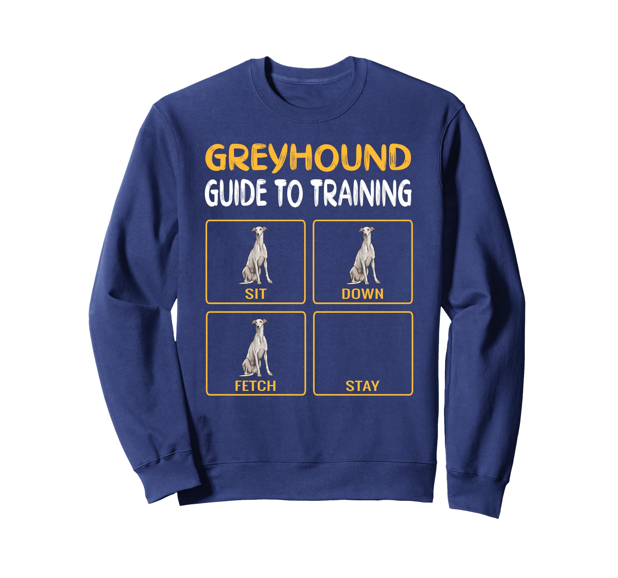 Funny Greyhound Guide To Training Dog Obedience Sweatshirt