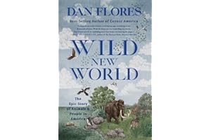 Wild New World: The Epic Story of Animals and People in America