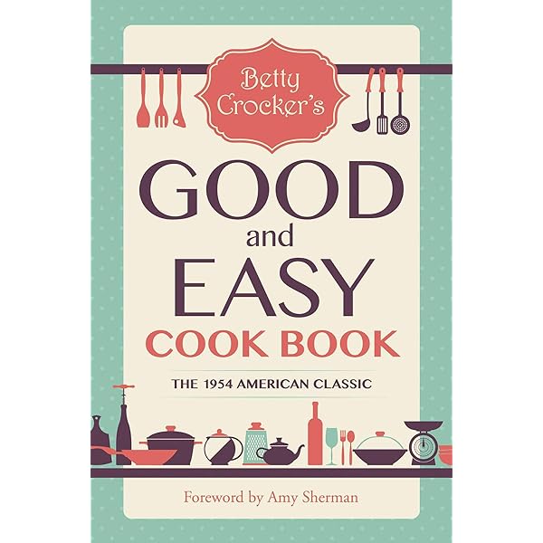 Betty Crocker's Picture Cook Book: Betty Crocker: 9781131075334