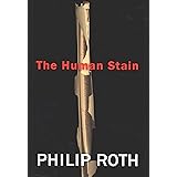 The Human Stain: A Novel (American Trilogy Book 3)