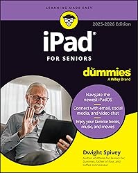 iPad For Seniors For Dummies, 2025 - 2026 Edition