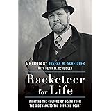 Racketeer for Life: Fighting the Culture of Death From the Sidewalk to the Supreme Court