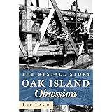 Oak Island Obsession: The Restall Story