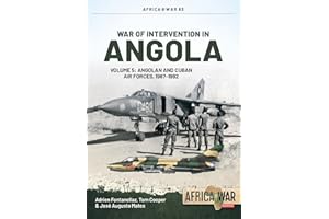 War of Intervention in Angola: Volume 5: Angolan and Cuban Air Forces, 1987-1992 (Volume 63)