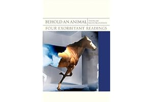Behold an Animal: Four Exorbitant Readings (Volume 32) (FlashPoints)