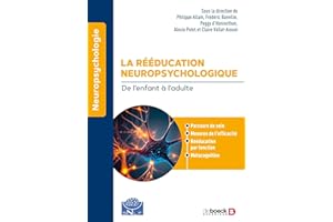 La rééducation neuropsychologique: De l'enfant à l'adulte (French Edition)