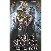 Gold Sector: A Standalone Romantasy with Omegaverse Vibes (Drakon-Clan Series)