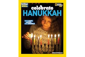 Holidays Around the World: Celebrate Hanukkah: With Light, Latkes, and Dreidels