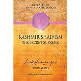 Kashmir Shaivism: The Secret Supreme