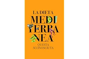 La dieta mediterranea: Questa sconosciuta (Italian Edition)