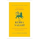 The Kebra Nagast: The Lost Bible of Rastafarian Wisdom and Faith (The Essential Wisdom Library)